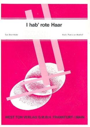 I hab' rote Haar: Einzelausgabe fr Gesang und Klavier