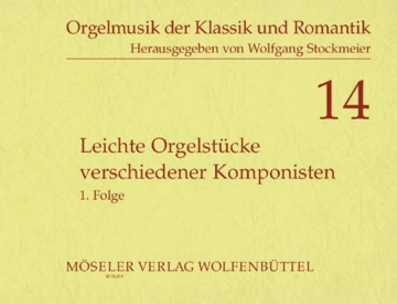 Leichte Orgelstcke verschiedener Komponisten fr Orgel