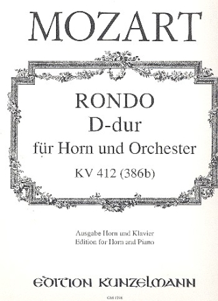 Rondo D-Dur KV412 fr Horn und Orchester fr Horn und Klavier