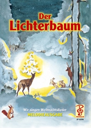 Der Lichterbaum Melodieausgabe fr einstimmigen Gesang mit allen Liedstrophen und Harmoniesymbolen