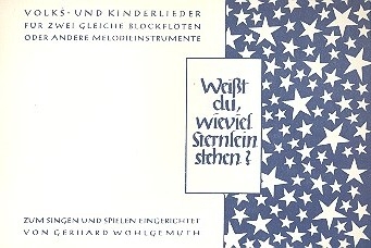 Weit du wieviel Sternlein stehen: Volks- und Kinderlieder fr 2 gleiche Blockflten