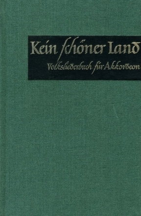 Kein schner Land Volksliederbuch fr Akkordeon (gebunden)