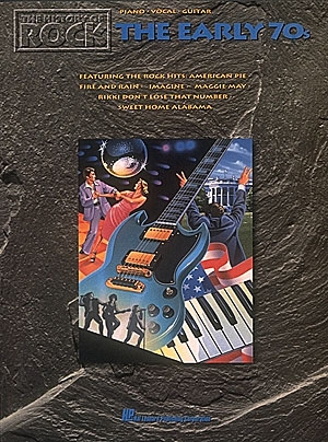 THE HISTORY OF ROCK: THE EARLY 70S SONGBOOK FOR PIANO/VOCAL/GUITAR