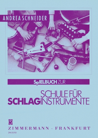 Spielbuch zur Schule  fr Schlaginstrumente (Gruppenunterricht)