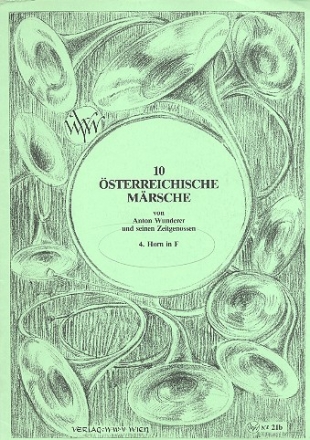 10 sterreichische Mrsche fr 3-4 Hrner Horn 4 in F