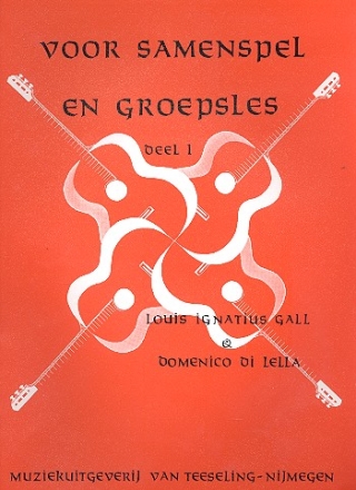 Voor Samenspel en Groepsles vol.1 fr Gitarre Gall, di Lella, ed.