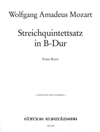 Streichquintettsatz B-Dur KV514a  Partitur und Stimmen