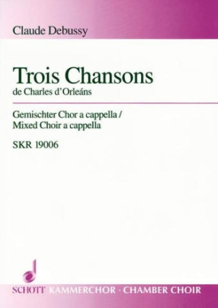 3 Chansons de Charles d' Orleans fr gem Chor a cappella Partitur