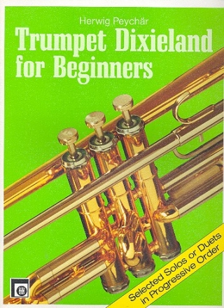 Trumpet Dixieland for Beginners selected solos or duets in progressive order