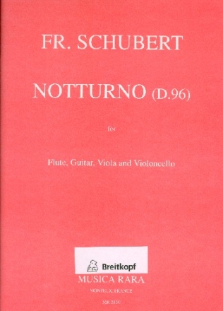 Notturno D96 fr Flte, Gitarre Viola und Violoncello Partitur und Stimmen