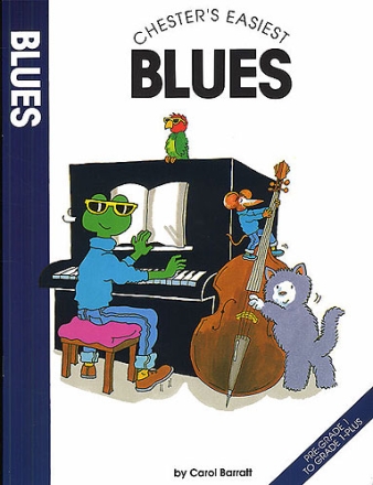 Chester's easiest Blues easy introduction to blues for piano