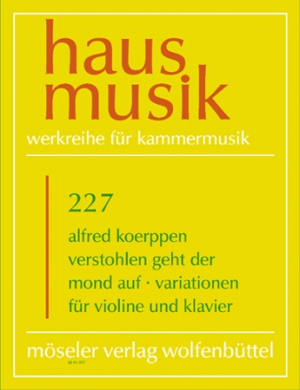 Verstohlen geht der Mond auf - Variationen fr Violine und Klavier