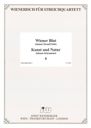 Wiener Blut (Walzer)  und  Kunst und Natur fr Streichquartett Stimmen