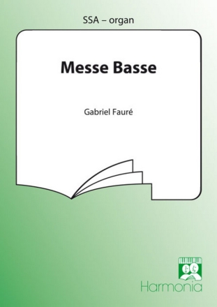 Messe basse for female chorus and organ (harmonium) score