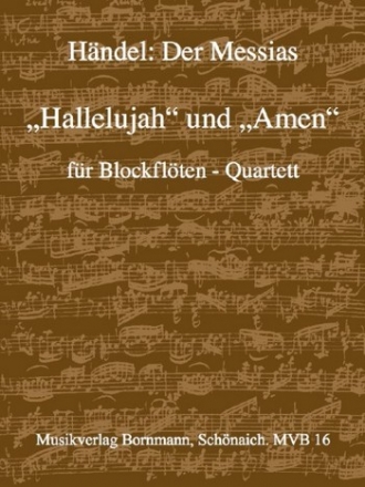 Amen  und  Hallelujah aus dem Messias fr 4 Blockflten (SATB) Partitur und Stimmen