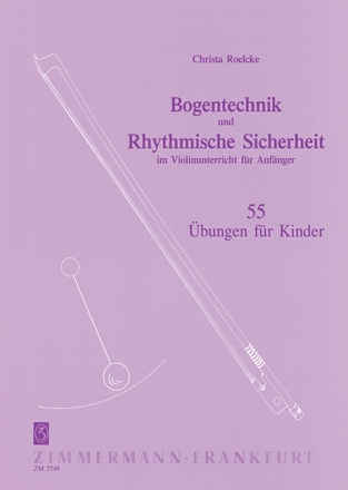 Bogentechnik und rhythmische Sicherheit im Violinunterricht fr Anfng fr Violine