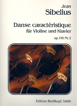 Danse caracteristique op.116,2 fr Violine und Klavier