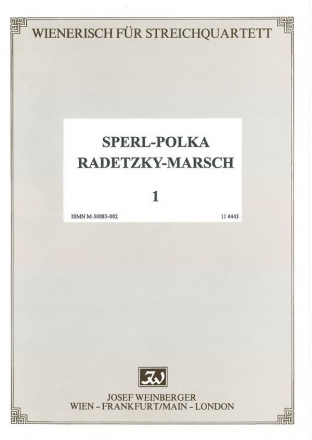 Sperl-Polka  und  Radetzky-Marsch fr Streichquartett Stimmen