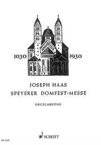 Speyerer Domfestmesse op. 80 fr Chor unisono (Volksgesang) mit Orgel oder Orchester oder Blasorche Orgelauszug