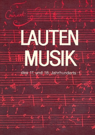 Lautenmusik des 17. und 18. Jahrhunderts Band 1 fr Laute