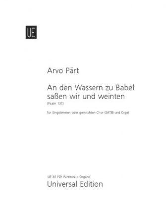 An den Wassern zu Babel sassen wir und weinten (Psalm 137)  fr Singstimmen oder gem Chor und Orgel Partitur (= Orgel)