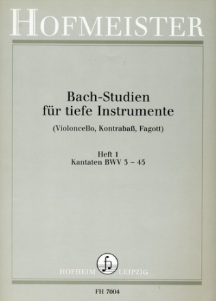 Bach-Studien fr tiefe Instrumente Band 1 Kantaten BWV3-45