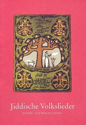Jiddische Volkslieder Kinder- und Wiegenlieder fr Singstimme und Klavier (Gitarre)
