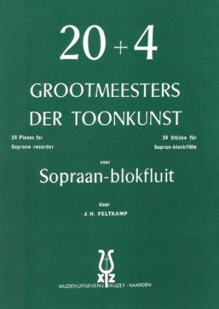 20 + 4 Grootmeesters der Toonkunst vooer Sopran-blokfluit