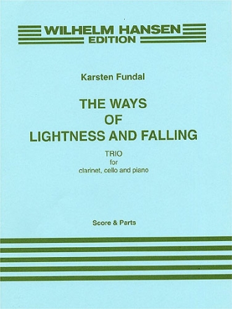 The Ways of Lightness and Falling Trio for clarinet, cello and piano score and parts