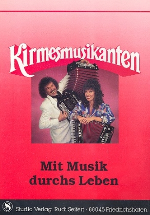 Kirmesmusikanten Mit Musik durchs Leben Album fr Akkordeon