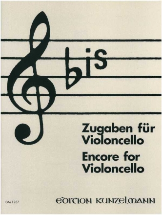 Bis Zugaben fr Violoncello