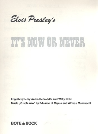 Elvis Presley's It's now or never: for piano/voice/git. Einzelausgabe