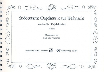 Sddeutsche Orgelmusik zur Weihnacht aus dem 16.-19. Jahrhundert Band 2