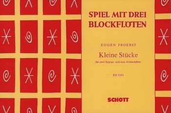 Kleine Stcke fr 2 Sopran- und eine Altblockflte Spielpartitur