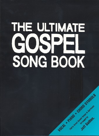 The Ultimate Gospel Songbook fr Gesang und Klavier mit Bezifferung