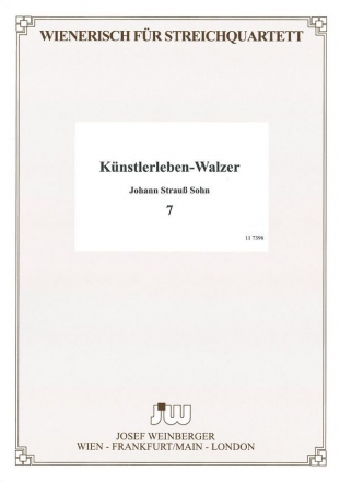 Knstlerleben-Walzer op.316 fr Streichquartett Stimmen