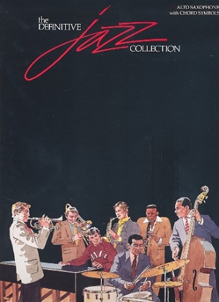 The definitive Jazz Collection: Songbook for alto saxophone with chord symbols