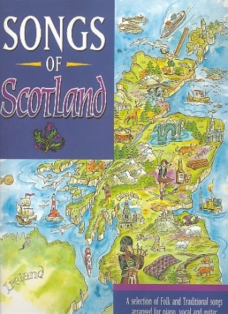 Songs of Scotland: piano/vocal/git a selection of folk and trad. songs