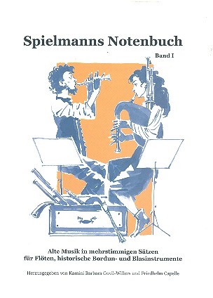 Spielmanns Notenbuch Band 1 fr Flten, historische Blasinstrumente