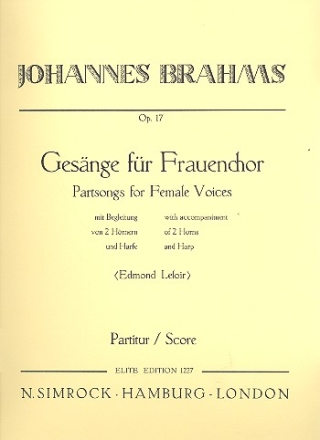 4 Gesnge op.17 fr Frauenchor, 2 Hrnern und Harfe (Klavier) Partitur