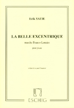 La belle excentrique reduction pour piano seul par l'auteur