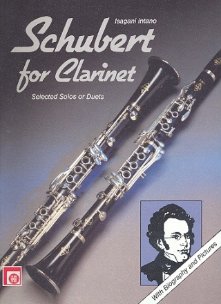 Schubert for Clarinet Selected solos or duets