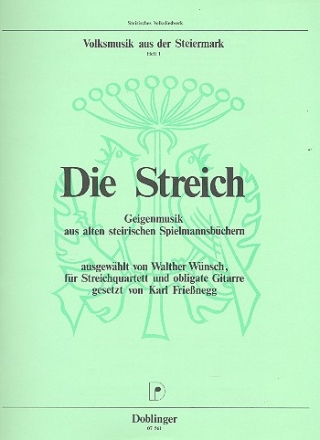 Die Streich Geigenmusik aus alten steirischen Spielmannsbchern fr Streichquartett und Gitarre