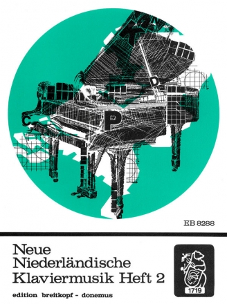 Neue niederlndische Klaviermusik Band 2