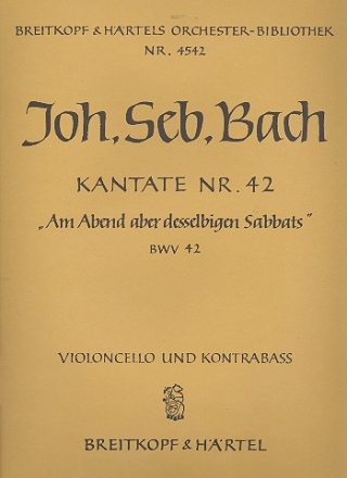 Am Abend aber desselbigen Sabbats Kantate Nr.42 BWV42 Violoncello / Kontrabass