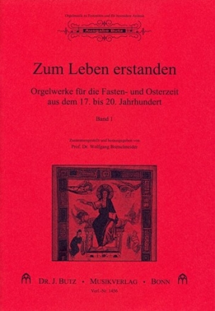 Zum Leben erstanden Orgelmusik fr die Fasten- und Osterzeit aus dem 17.-20.Jahrhundert