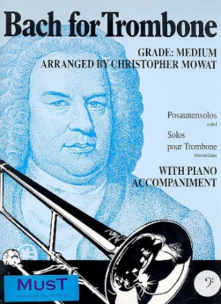 Bach for Trombone Posaunensolos mit Klavierbegleitung - mittel -