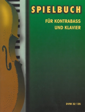 Spielbuch Band 1 fr Kontraba und Klavier