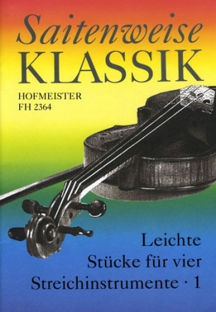 Saitenweise Klassik Band 1 fr 2 Violinen, Viola (Violine 3) und Violoncello Partitur und Stimmen