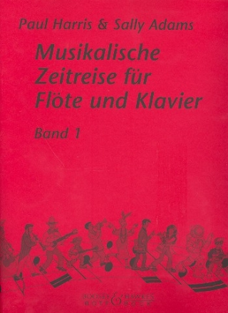 Musikalische Zeitreise Band 1 fr Flte und Klavier